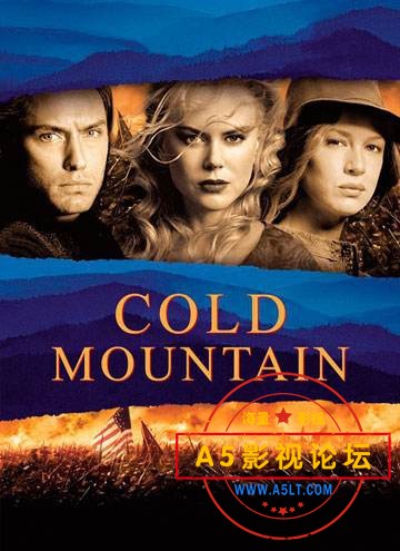 [美国][百度网盘][2006][冷山][裘德·洛 / 妮可·基德曼 / 蕾妮·齐薇格][英语中字][720p][9.8G]